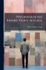 Psychologie des Kindes. Vierte Auflage