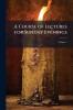 A Course of Lectures for Sunday Evenings