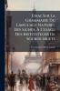 Essai Sur La Grammaire Du Language Naturel Des Signes À L'usage Des Instituteurs De Sourds-Muets