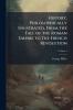 History Philosophically Issustrated From the Fall of the Roman Empire to the French Revolution; Volume 4
