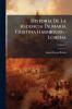 Historia De La Regencia De María Cristina Habsbourg-Lorena; Volume 3