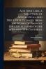 Auntient Lere a Selection of Aphoristical and Preceptive Passages From the Works of Eminent English Authors of the 16Th and 17Th Centuries