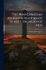 The Non-Christian Religions Inadequate to Meet the Needs of Men