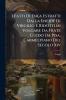 I Fatti Di Enea Estratti Dalla Eneide Di Virgilio E Ridotti in Volgare Da Frate Guido Da Pisa Carmelitano Del Secolo Xiv
