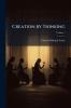 Creation by Thinking; Volume 1