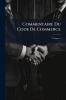 Commentaire Du Code De Commerce; Volume 4