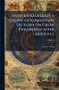 Texts to Illustrate a Course of Elementary Lectures On Greek Philosophy After Aristotle; Volume 1
