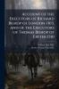 Account of the Executors of Richard Bishop of London 1303 and of the Executors of Thomas Bishop of Exeter 1310