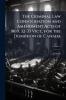 The Criminal Law Consolidation and Amendment Acts of 1869 32-33 Vict. for the Dominion of Canada; Volume 2