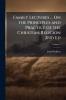 Family Lectures ... On the Principles and Practice of the Christian Religion 2Nd Ed; Volume 1