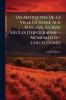 Les Antiquités De La Ville De Rome Aux Xive Xve Et Xvie Siècles (Topographie--Monuments--Collections)