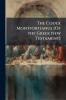 The Codex Montfortianus [Of the Greek New Testament]