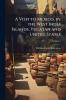 A Visit to Mexico by the West India Islands Yucatan and United States