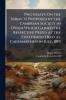 Two Essays On the Subjects Proposed by the Cambrian Society in Dyfed Which Gained the Respective Prizes at the Eisteddfod Held at Caermarthen in July 1819