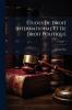 Études De Droit International Et De Droit Politique; Volume 1