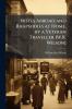 Notes Abroad and Rhapsodies at Home. by a Veteran Traveller [W.R. Wilson]