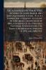 The Authorized Pictorial Lives of James Gillespie Blaine and John Alexander Logan ... B Also Embracing a Graphic Account of the Great Convention of 1884 a Synopsis of All Previous National Conventions the Famous Nominating Speeches of 1876 and 1880 Wit