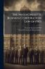 The Massachusetts Business Corporation Law of 1903