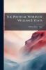 The Poetical Works of William B. Yeats