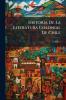 Historia De La Literatura Colonial De Chile; Volume 1