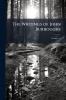 The Writings of John Burroughs; Volume 13