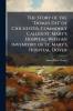 The Story of the Domus Dei of Chichester Commonly Called St. Mary's Hospital; With an Inventory of St. Mary's Hospital Dover