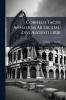 Cornelii Taciti Annalium Ab Excessu Divi Augusti Libri