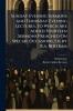 Sunday Evening Sermons and Thursday Evening Lectures to Which Are Added Fourteen Sermons Preached On Special Occasions. Ed. by R.a. Bertram
