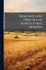 Principles and Practice of Agricultural Analysis