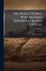 The Whole Works ; With an Essay Biographical and Critical; Volume 5