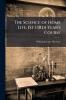 The Science of Home Life. 1St (3Rd) Year's Course