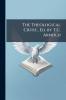 The Theological Critic Ed. by T.C. Arnold