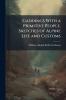 Gaddings With a Primitive People Sketches of Alpine Life and Customs