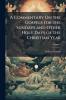 A Commentary On the Gospels for the Sundays and Other Holy Days of the Christian Year; Volume 3