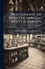 Proceedings of the Royal Philosophical Society of Glasgow; Volume 17