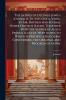 The Satires of Decimus Junius Juvenalis Tr. Into Engl. Verse by Mr. Dryden and Several Other Eminent Hands. Together With the Satires of Aulus Persius Flaccus. With Notes. to Which Is Prefix'd a Discourse Concerning the Original and Progress of Satire