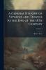 A General History of Voyages and Travels to the End of the 18Th Century; Volume 4