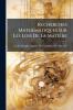 Recherches Mathématiques Sur Les Lois De La Matière