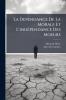 La Dependance De La Morale Et L'indépendance Des Moeurs