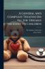 A General and Compleat Treatise On All the Diseases Incident to Children