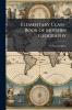 Elementary Class-Book of Modern Geography