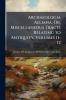 Archaeologia Aeliana Or Miscellaneous Tracts Relating to Antiquity Volumes 11-12