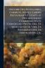 Histoire Des Hotelleries Cabarets Hotels Garnis Restaurants Et Cafés Et Des Anciennes Communautés Et Confériers D'hoteliers De Marchands De Vins De Restaurateurs De Limonadiers Etc; Volume 1