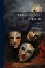 La Pratique Du Théatre; Volume 3