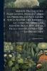 Manuel Pratique Des Plantations Rédigé D'après Les Principes Les Plus Clairs Sur La Nature Des Terreins Le Choix Des Arbres La Manière De Les Déplanter De Les Transplanter Et De Les Entretenir