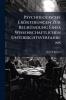 Psychologische Erörterungen Zur Begründung Eines Wissenschaftlichen Unterrichtsverfahrens