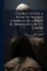 The Way of Life a Book of Prayers Compiled by a Priest [E. Hoskins] Ed. by T.T. Carter
