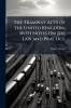 The Tramway Acts of the United Kingdom With Notes On the Law and Practice