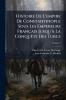 Histoire De L'empire De Constantinople Sous Les Empereurs Français Jusqu'à La Conquête Des Turcs; Volume 2