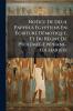 Notice De Deux Papyrus Égyptiens En Écriture Démotique Et Du Règne De Ptolémée-Epiphane-Euchariste